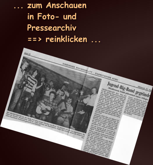 ... zum Anschauen     in Foto- und     Pressearchiv     ==> reinklicken ...